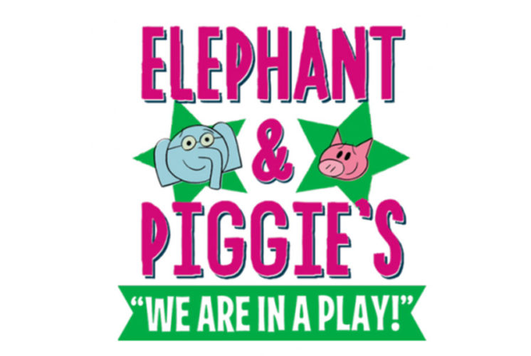 Elephant & Piggie’s “We are in a Play”