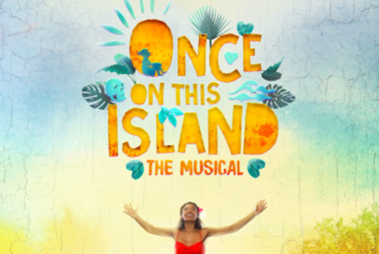 Once on this Island: The Musical