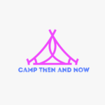 Camp Then and Now_17AUG2023 (2)